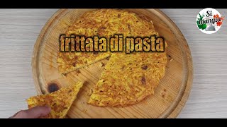 Frittata di pasta IDEA SUPER FACILE E INTELLIGENTE [upl. by Torrence]