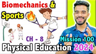 Biomechanics amp Sports  CH  8  Mission 100  CBSE Class 12th 2024 Physical Education🔥 [upl. by Aroon]