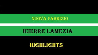 Nuova FabrizioIcierre Lamezia 22 highlights [upl. by Casimir103]