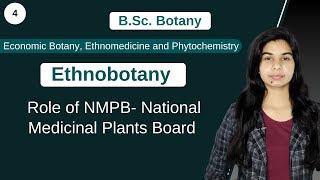 Ethnobotany  Role of NMPB National Medicinal Plants Board   Botany  B Sc amp M Sc [upl. by Norihs]