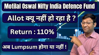 कही फस तो नहीं गए  motilal oswal defence index fund  motilal oswal nifty india defence index fund [upl. by Aderfla]