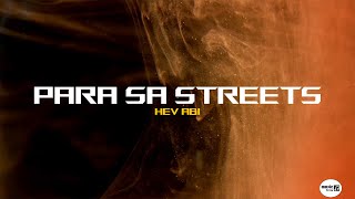 Para sa Streets  Hev Abi Lyric Video [upl. by Winnah]