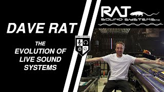 THE EVOLUTION OF LIVE SOUND SYSTEMS with Dave Rat [upl. by Isaak133]