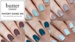 butter London Patent Shine 10X Live Swatches and Review [upl. by Antebi602]