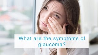 What are the symptoms of glaucoma [upl. by Lipp]