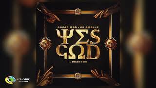 Oscar Mbo KG Smallz and Chymamusique  Yes God Chymamusique Remix Feat Dearson Audio [upl. by Ayaros]