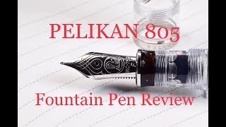 Pelikan M805 Fountain Pen Review [upl. by Leahcimaj]