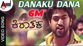 Danaku Dana  Kiraathaka  Kannada Hd Video Song  Rocking Star Yash  Oviya  VManohar [upl. by Liborio]