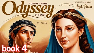 The Odyssey  Book 4 Audiobook  Homer  Telemachus Visits Menelaus  Classic Literature Experience [upl. by Joslyn]