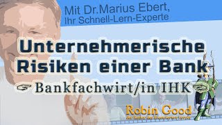 Unternehmerische Risiken einer Bank  Bankfachwirtin IHK [upl. by Hsan]