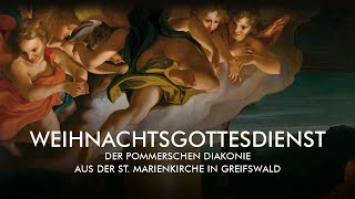 Weihnachtsgottesdienst der Pommerschen Diakonie aus der St Marienkirche Greifswald [upl. by Ellessig]