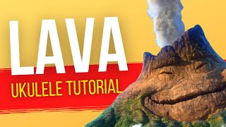 LAVA  Ukulele Tutorial Strumming Pattern amp Chords  How to Play [upl. by Attiuqram]