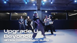 Upgrade U  Beyonce  Heyson Choreography Class  DFS STUDIO 2024 [upl. by Idnor710]