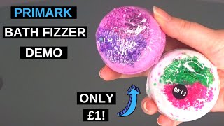 PRIMARK BATH FIZZERS DEMO AND REVIEW  ONLY £1 [upl. by Suraved902]