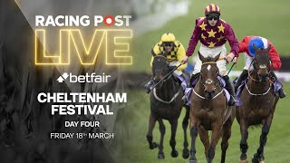 2022 Cheltenham Festival  Day Four  Racing Post Live [upl. by Weirick923]