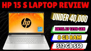 HP 15S Laptop Review  Under 40000 [upl. by Albur]