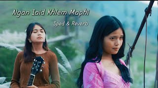 Ngan Iaid Khlem Maphi  Sped amp Reverb Female Version Lyrics Video [upl. by Etnuahc]