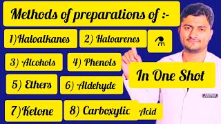 In one Shot Haloalkanes Haloarene Alcohol Phenol Ether Aldehyde Ketone Carboxylic Acid Preparations [upl. by Leanard]