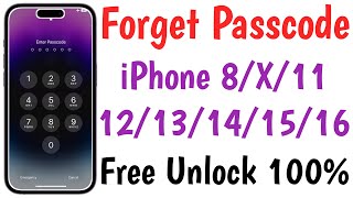 Forgot Passcode iPhone 8X111213141516 Unlock  Remove iPhone Password Lock Without Computer [upl. by Kopaz]