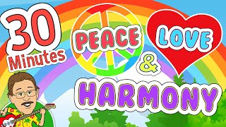 Peace Love and Harmony  30 Minutes of Positive Childrens Music  Jack Hartmann [upl. by Richard917]