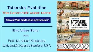 Video 5  Was sind Ursprungstheorien Tatsache Evolution  Was Darwin nicht wissen konnte [upl. by Allissa]