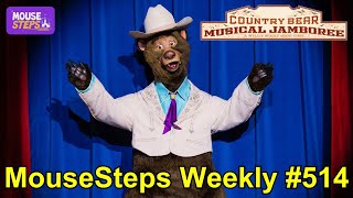 MouseSteps Weekly Show 514 We Talk About NEW Country Bear Musical Jamboree at Magic Kingdom [upl. by Eleira]