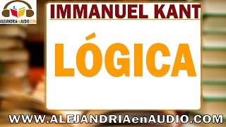 Logica Immanuel Kant ALEJANDRIAenAUDIO [upl. by Tav498]