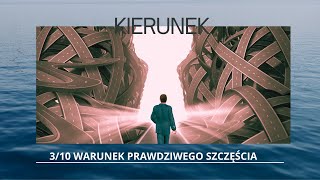 10 warunków wpływających na poczucie szczęścia I 3 Kierunek [upl. by Mirabel]