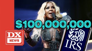 Mary J Blige Owed 100000000 In Taxes In 2016 😳 [upl. by Atelahs653]