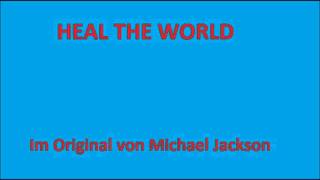 HEAL THE WORLD  Michael Jackson  MR BAUFDICH [upl. by Ahseinar]