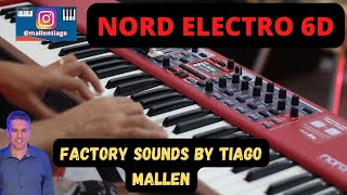 NORD ELECTRO 6D  FACTORY SOUNDS by TIAGO MALLEN nord nordelectro clavia tiagomallen [upl. by Trill]