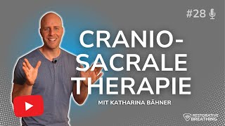 28  Craniosacrale Therapie mit Katharina Bähner  die 3 Rhythmen unseres Körpers [upl. by Heidie]