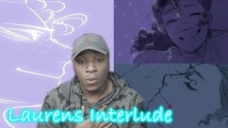 Laurens Interlude  Hamilton Animatic REACTION [upl. by Nivloc154]