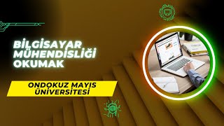 Ondokuz Mayıs Üniversitesi  Bilgisayar Mühendisliği İş İmkanlarıMaaşBaşarı SırasıTaban Puanları [upl. by Balthazar]