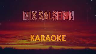 Mix Salserín Yo sin ti un amor como el nuestro Karaoke Pista Musical [upl. by Feldman480]