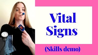 VITAL SIGNS SKILLS DEMO  Heart Rate Respiratory Rate Blood Pressure Pulse Ox Temperature [upl. by Ebby]