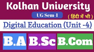 Digital Education Unit 4 Kolhan University UG sem1 Exam for BABScamp BComkolhanuniversity [upl. by Aihsekat]