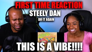 First Time Reaction To Steely Dan  Do it Again [upl. by Aruasi]