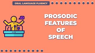 Prosodic Features of Speech [upl. by Aleksandr494]