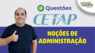 Questões CETAP  Noções de Administração  Petronio Castro [upl. by Karie]