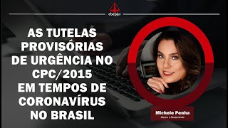 CBEPJUR PALESTRA As Tutelas Provisórias de Urgência no CPC2015 em Tempos de Coronavírus no Brasil [upl. by Eecram]