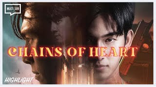 ENG SUB MULTI Highlight  Chains of Heart  EP1 [upl. by Grote849]