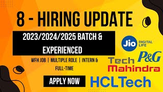 HCL  ITC  Jio  8 Off Campus  202320242025 batch amp Experience  Any Degree hiringupdate [upl. by Pucida307]