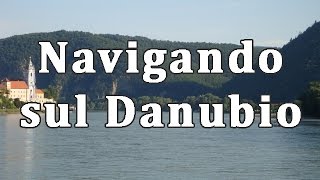 Crociera sul Danubio SpitzMelk parte1  Danube Cruise SpitzMelk part1 [upl. by Vivian]