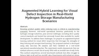 Augmented Hybrid Learning for Visual Defect Inspection in Real World Hydrogen Storage Manufacturing [upl. by Stephana]