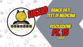 NUOVA BANCA DATI MEDICINA  LOGICA  LUGLIO 2024  PARTE 15 [upl. by Niwroc629]