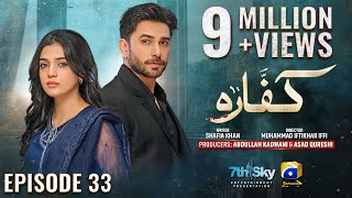 Kaffara Episode 33  Eng Sub  Ali Ansari  Laiba Khan  Zoya Nasir  29th Aug 2024  HAR PAL GEO [upl. by Stetson]