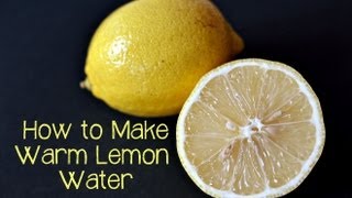 How to Make Warm Lemon Water [upl. by Purpura991]