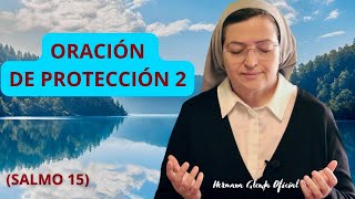 ORACIÓN DE PROTECCION 2 SALMO 15  Hermana Glenda Oficial [upl. by Lerner]