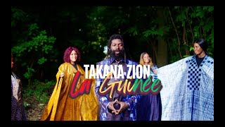 Takana Zion  LA GUINEE  OFFICIAL VIDEO 2024 [upl. by Yrrak643]